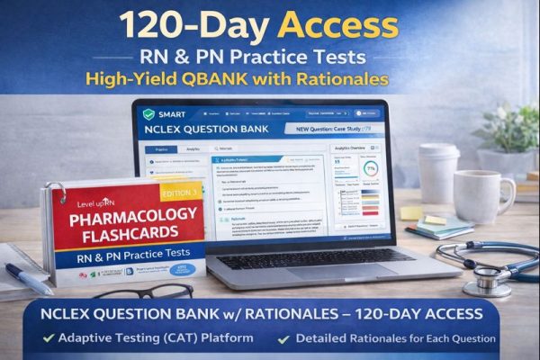 NCLEX Question Bank Platform – 120-Day Access | RN & PN High-Yield Practice QBank with Rationales